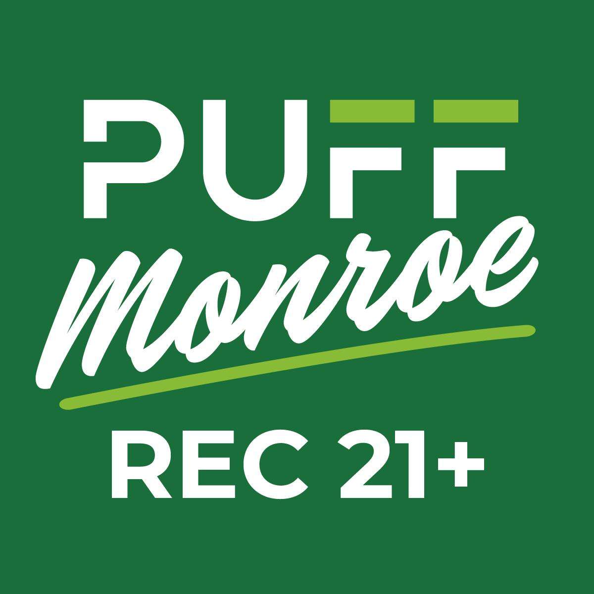 PUFF Monroe - RECREATIONAL 21+ NOW OPEN! storefront banner - recreational marijuana dispensary