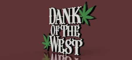 Dank Of The West storefront banner - recreational marijuana dispensary
