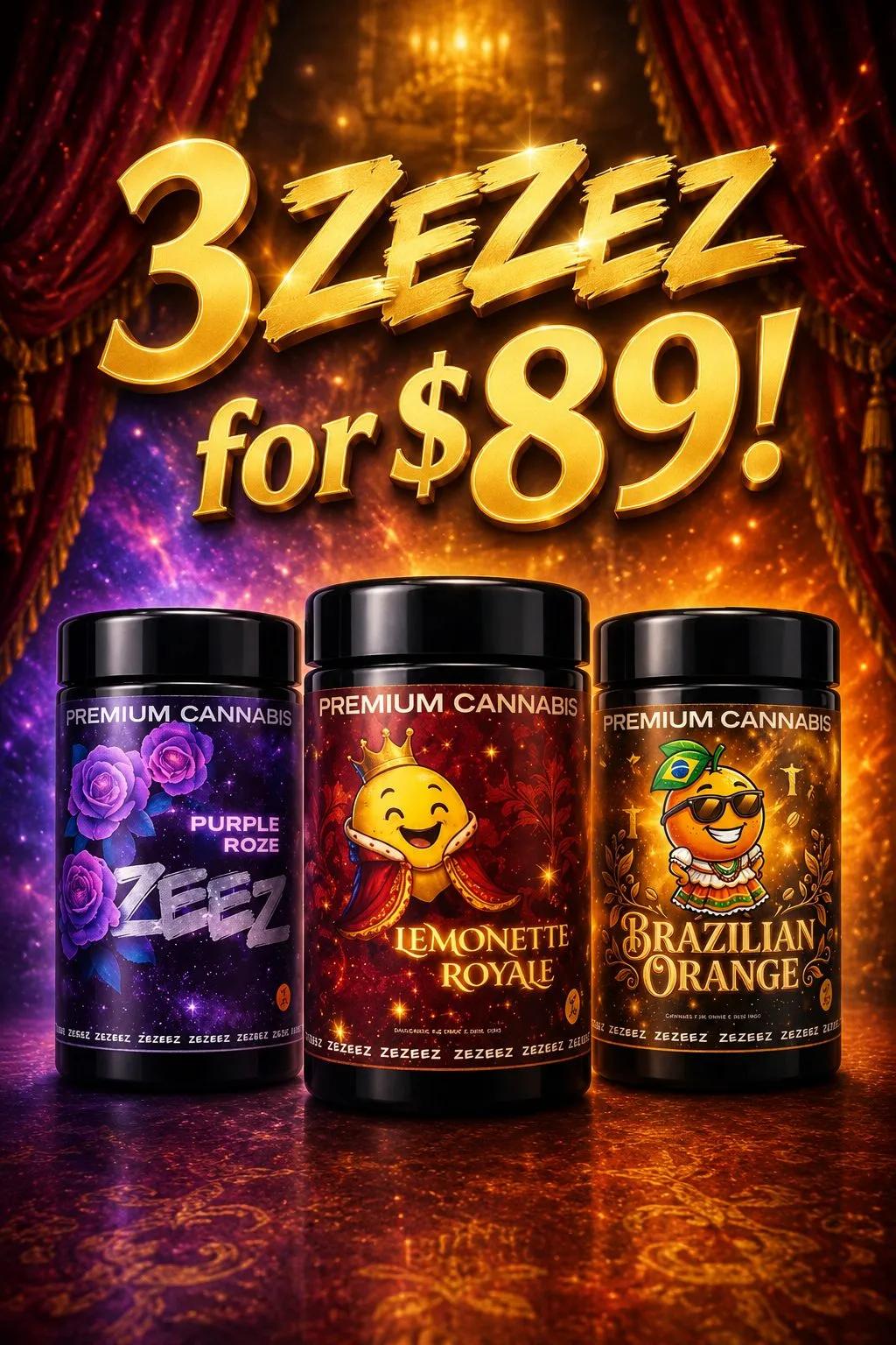3 ZeZeez for $89!